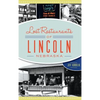Lost Restaurants of Lincoln, Nebraska - Hardcover