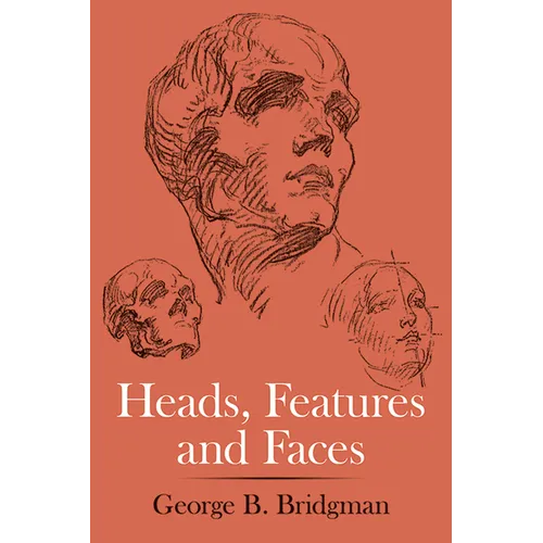 Heads, Features and Faces - Paperback