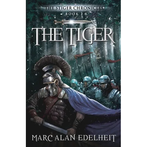The Tiger: Chronicles of An Imperial Legionary Officer Book 2 - Paperback