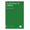 A grammar of Yakkha - Hardcover