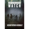Neighborhood Watch - Paperback