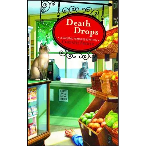 Death Drops: A Natural Remedies Mystery (Original) - Paperback