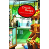 Death Drops: A Natural Remedies Mystery (Original) - Paperback