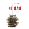 No Slack: The Financial Lives of Low-Income Americans - Paperback