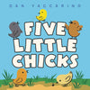 Five Little Chicks: An Easter and Springtime Book for Kids - Board Book