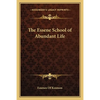 The Essene School of Abundant Life - Paperback