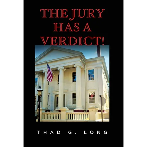 The Jury Has a Verdict! - Hardcover