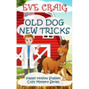 Old Dog New Tricks: Happy Hollow Stables Cozy Mystery Series - Paperback