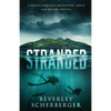 Stranded: A white-knuckle adventure above and below the sea - Paperback