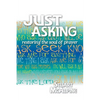 Just Asking: Restoring the Soul of Prayer - Paperback
