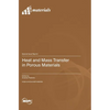 Heat and Mass Transfer in Porous Materials - Hardcover