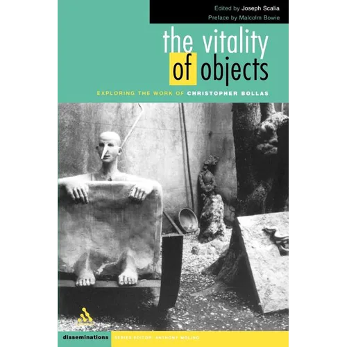 The Vitality of Objects: Exploring the Work of Christopher Bollas - Paperback