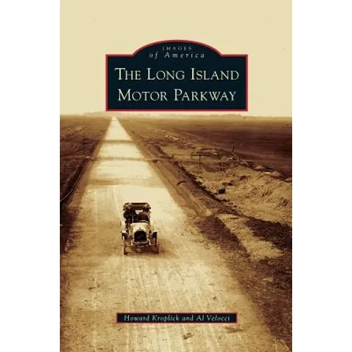 Long Island Motor Parkway - Hardcover