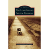 Long Island Motor Parkway - Hardcover