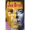 The Complete Plays: The Ruffian on the Stair; Entertaining Mr. Sloane; The Good and Faithful Servant; Loot; The Erpingham Camp; Funeral Games; What th - Paperback
