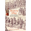 Death by Effigy: A Case from the Mexican Inquisition - Paperback