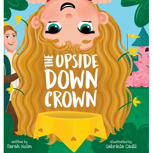 The Upside-Down Crown - Hardcover