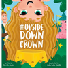 The Upside-Down Crown - Hardcover
