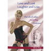 Love and Lust, Laughter and Loss: The Life of Juliet "Aunt Peg" Anderson - Paperback