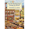 Can the Working Class Change the World? - Paperback