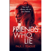 Friends Who Lie - Paperback