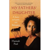 My Fathers' Daughter: A Story of Family and Belonging - Paperback