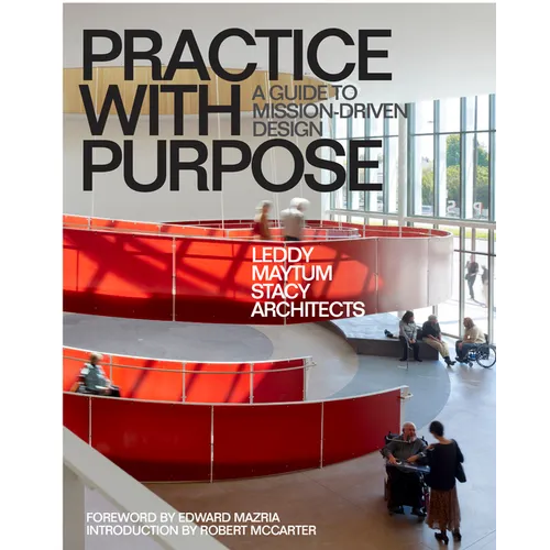 Practice with Purpose: A Guide to Mission-Driven Design - Paperback