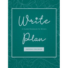 The Write Plan: A Guided Notebook for Writers - Hardcover