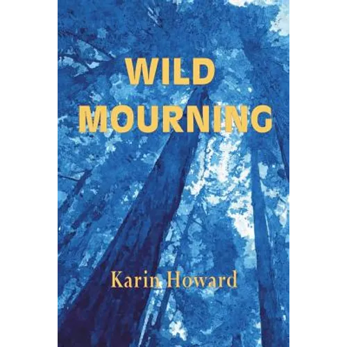 Wild Mourning - Paperback