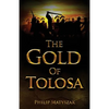 The Gold of Tolosa - Paperback