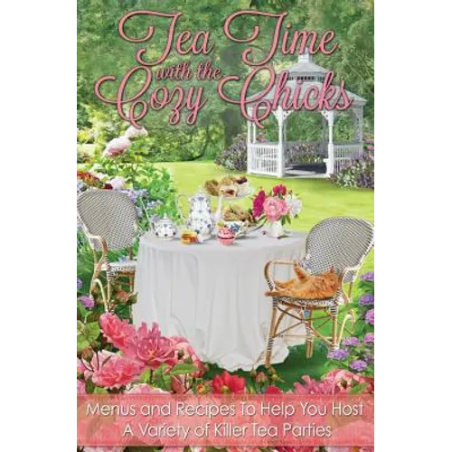 Tea Time With The Cozy Chicks - Paperback