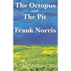 The Octopus: A Story of California and the Pit: A Story of Chicago - Hardcover