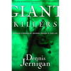 Giant Killers: Crushing Strongholds, Securing Freedom in Your Life - Paperback