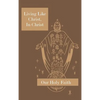Living Like Christ, In Christ: Our Holy Faith Series - Hardcover
