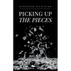 Picking up the Pieces - Paperback
