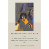 Representing the Race: A New Political History of African American Literature - Paperback