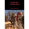Under the Juniper Tree - Paperback