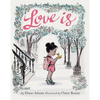 Love Is: (Illustrated Story Book about Caring for Others, Book about Love for Parents and Children, Rhyming Picture Book) - Hardcover