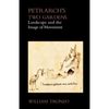 Petrarch's Two Gardens: Landscape and the Image of Movement - Paperback