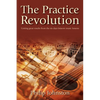The Practice Revolution - Paperback