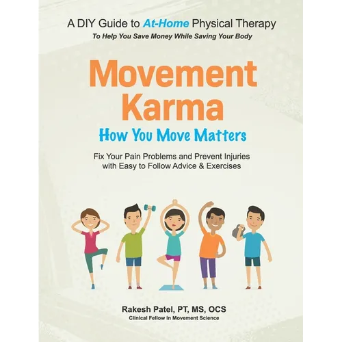 Movement Karma: How You Move Matters - Paperback