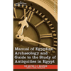Manual of Egyptian Archaeology and Guide to the Study of Antiquities in Egypt - Paperback