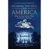 Breaking the Spell Over America: How to Stop Satan's Plan to Destroy America - Paperback