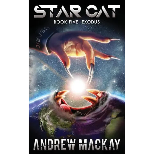 Star Cat: Exodus: A Science Fiction & Fantasy Adventure (The Star Cat Series - Book 5) - Paperback