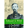 Edward A. Wild and the African Brigade in the Civil War - Paperback