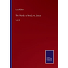The Words of the Lord Jesus: Vol. III - Paperback