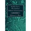 Saadia Gaon, The Earliest Hebrew Grammarian - Paperback
