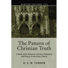 The Pattern of Christian Truth - Paperback