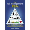 The Ten Management Peps: Plain English Principles for Being a Great People Manager - Paperback