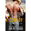 Guarded by the Cowboy - Paperback
